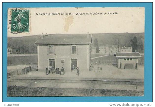 CPA 3 - Chemin De Fer - La Gare Et Le Château De Bierville BOISSY-LA-RIVIERE 91 - Boissy-la-Rivière