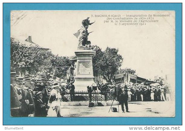 CPA Inauguration Du Monument Des Combattents En 1911 M. Le Ministre De L'Agriculture BAGNOLS 30 - Bagnols-sur-Cèze