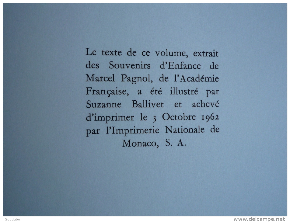 Souvenirs d´enfance de Marcel Pagnol éditions Pastorelly 1962 illustrations Suzanne Ballivet. Voir photos.