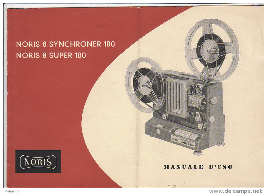 C1910 - LIBRETTO ISTRUZIONI USO PROIETTORE SUPER 8 NORIS SYNCHRONER 100 Anni '60 - Projektoren