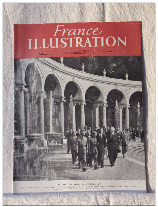 Revue FRANCE ILLUSTRATION N° 41 - 13/07/1946 HO CHI MINH à Versailles Ecole Normale Atomique Amérique - 1900 - 1949