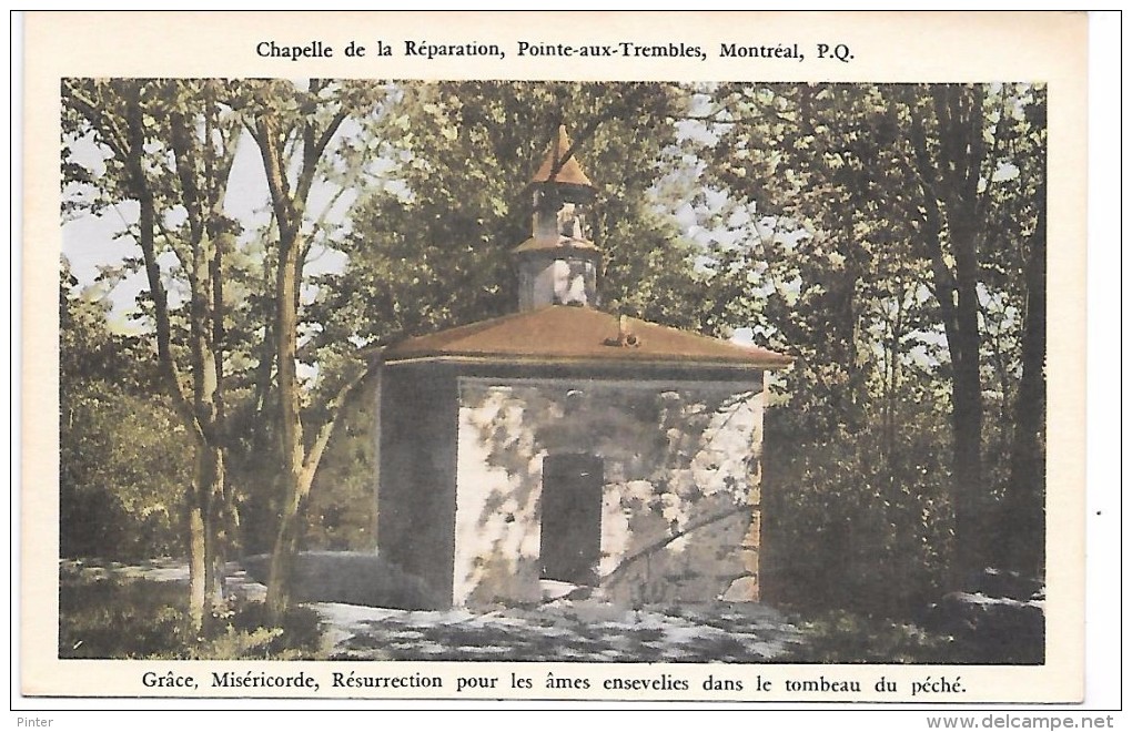 CANADA - MONTREAL - Chapelle De La Réparation, Pointe Aux Trembles - Montreal