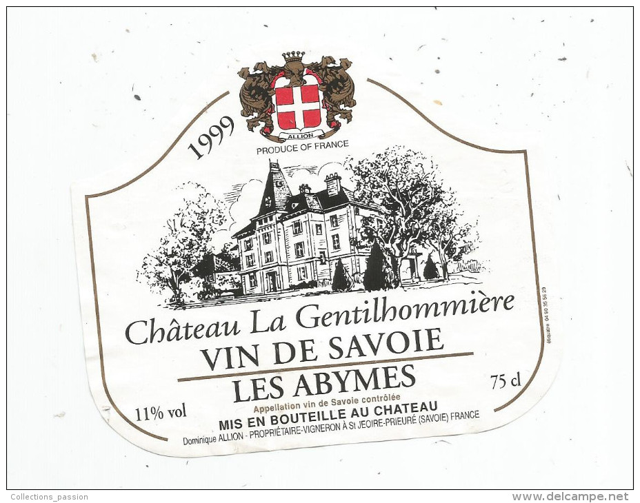 étiquette De Vin , 1999 , Château LA GENTILHOMMIERE , Vin De Savoie , LES ABYMES , Allion , St Jeoire-Prieuré - Castelli