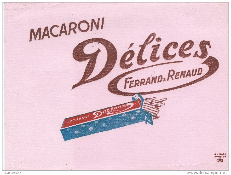 Buvard MacaroniDélices/Ferrand & Renaud /Pâtes Alimentaires/Vers 1950 - Levensmiddelen