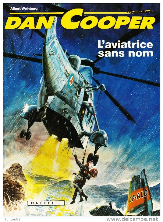 Albert Weinberg - Dan Cooper - N° 29* - L'aviatrice Sans Nom - Hachette - ( E.O 1982 ) . - Dan Cooper