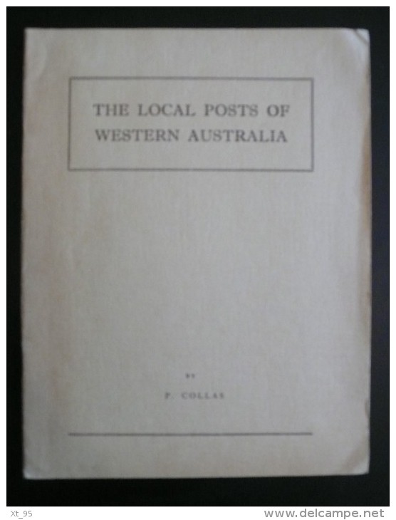 The Local Posts Of Western Australia - 1960 - 16 Pages - Frais De Port 1.50 Euros - Autres & Non Classés