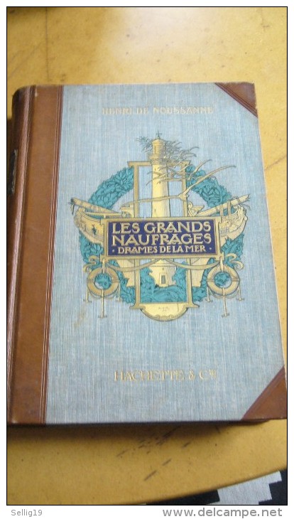 Les Grands Naufrages drames de la mer - 45 récits