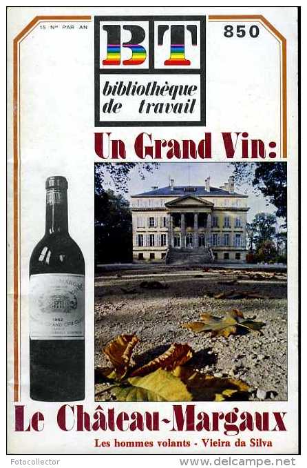 BT N° 850 : Un Grand Vin Le Château Margaux (33) - Cuisine & Vins