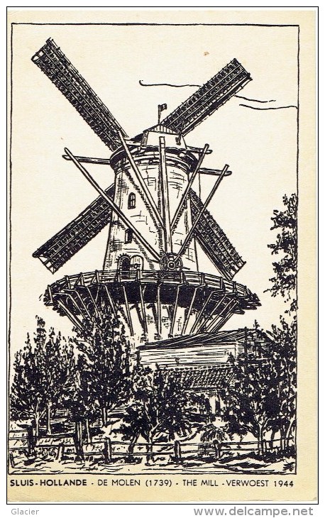 SLUIS-HOLLANDE - De Molen ( 1739 ) - The Mill - Verwoest 1944 - Sluis