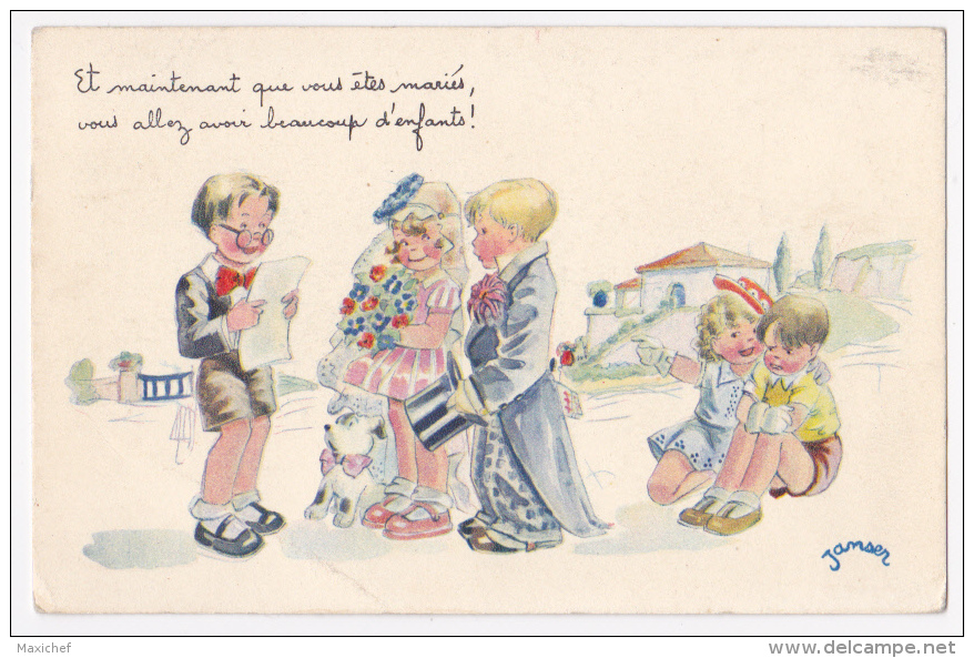 Carte Illustrée Par Janser - Enfants Au Mariage (Et Maintenant Que Vousétes Mariés, Vous Allez Avoir Beaucoup D'enfants) - Janser