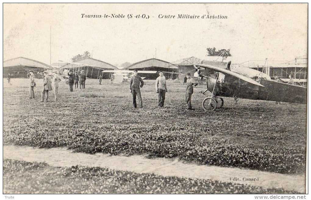 TOUSSUS-LE-NOBLE CENTRE MILITAIRE D'AVIATION - Toussus Le Noble