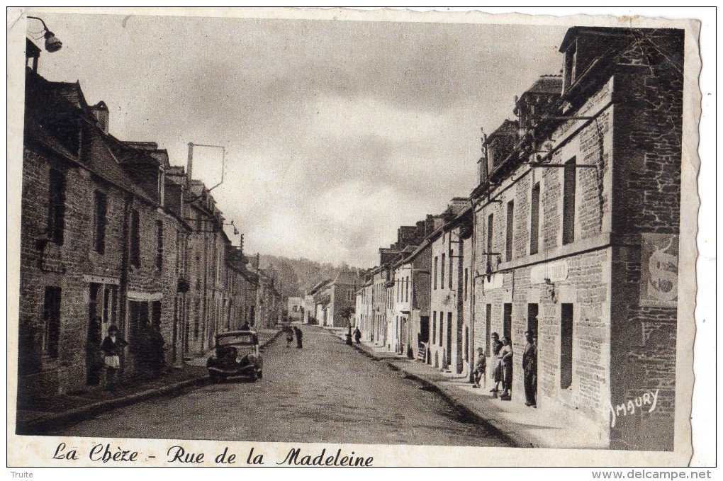 LA CHEZE RUE DE LA MADELEINE - La Chèze