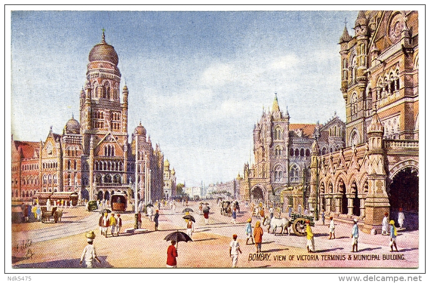 INDIA : BOMBAY - VIEW OF VICTORIA TERMINUS & MUNICIPAL BUILDING (TUCK´S OILETTE) - India