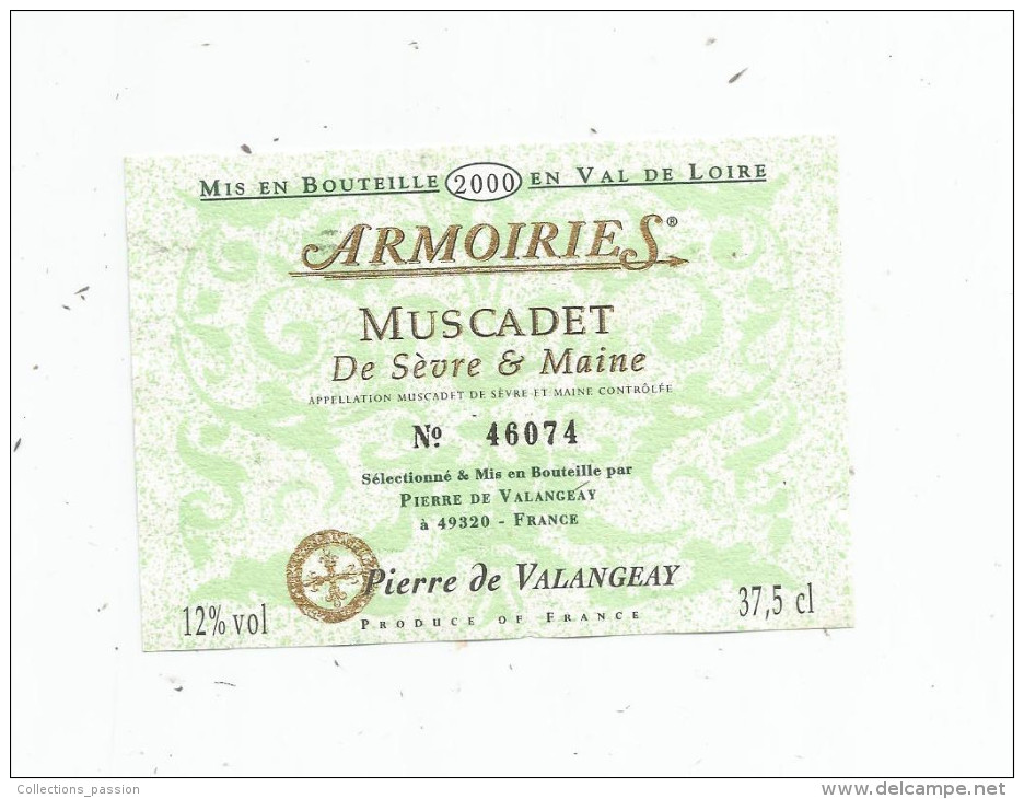 étiquette , BLANC , 2000 , Val De Loire , ARMOIRIES , MUSCADET De Sèvre & Maine , N° 46074 , Pierre De Valangeay - Blancs