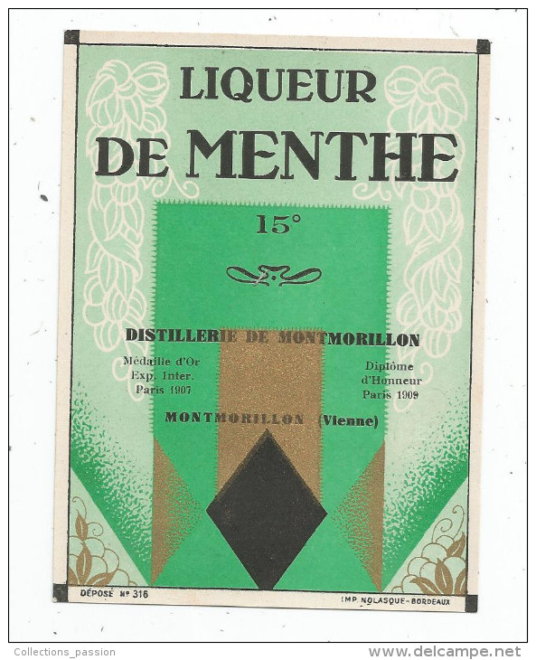 étiquette , DISTILLERIE DE MONTMORILLON  , Vienne , LIQUEUR DE MENTHE , 15° , Médaille D´or 1907 - Autres & Non Classés