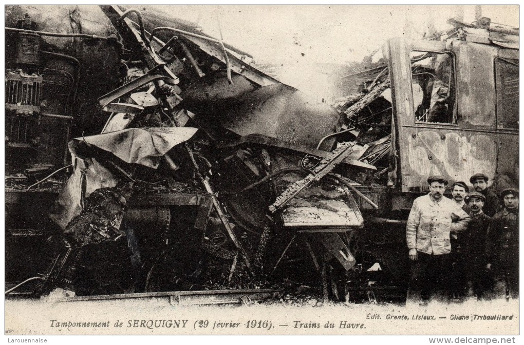 27 - SERQUIGNY  Tamponnement  De Serquigny (29 Février 1916) - Trains Du Havre - Serquigny