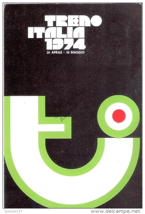 Cartolina Postale Con Annullo Speciale TRENO ITALIA PRIMO GIORNO 24 Aprile 1974 - Inaugurations