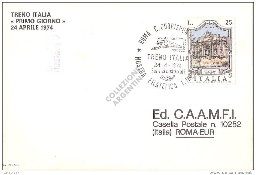 Cartolina Postale Con Annullo Speciale TRENO ITALIA PRIMO GIORNO 24 Aprile 1974 - Inaugurazioni