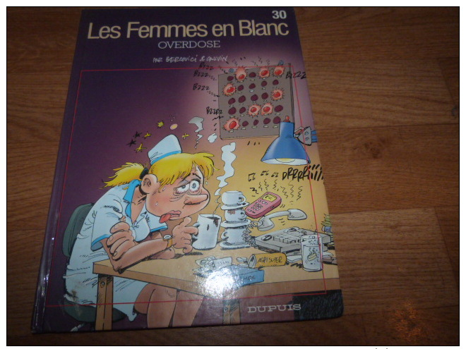 COLLECTION  BD  LES FEMMES EN BLANC OVERDOSE  / DUPUIS - Altri & Non Classificati