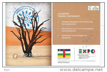 ARID ZONES CLUSTER.REPUBLIQUE De CENTRAFRIQUE.UNIVERSAL EXPO MILANO 2015, Carte Officielle Du Pavillon Centrafricain - 2015 – Milan (Italy)