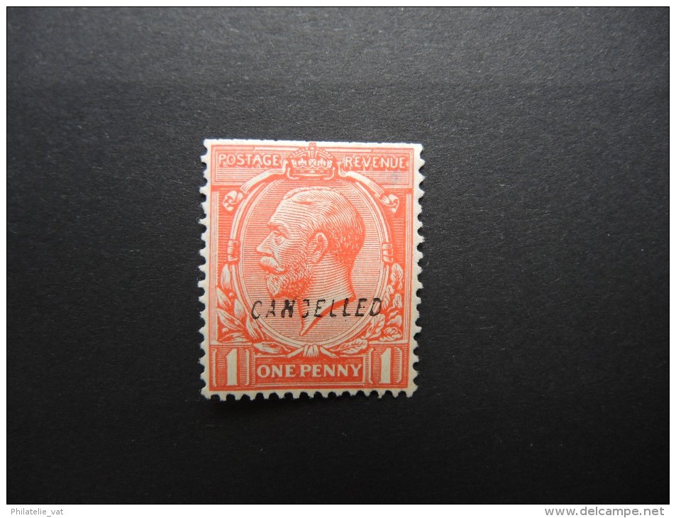 GRANDE BRETAGNE - Timbre Avec Surcharge "Cancelled " Neuf Avec Charnière - A Voir- Lot P14301 - Unused Stamps