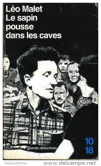 Nestor Burma : Le Sapin Pousse Dans Les Caves Par Léo Malet (ISBN 22640010045 EAN 9782264010049) - Leo Malet