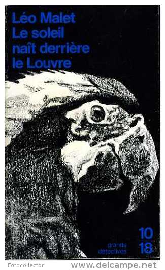 Nestor Burma : Le Soleil Naît Derrière Le Louvre Par Léo Malet (ISBN 22640011270 EAN 9782264011275) - Leo Malet