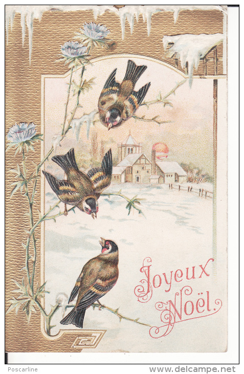 Joyeux Noël, , Belle Gaufrée, Oiseaux, Chardonneret , Dorure , 2 Scans - Otros & Sin Clasificación