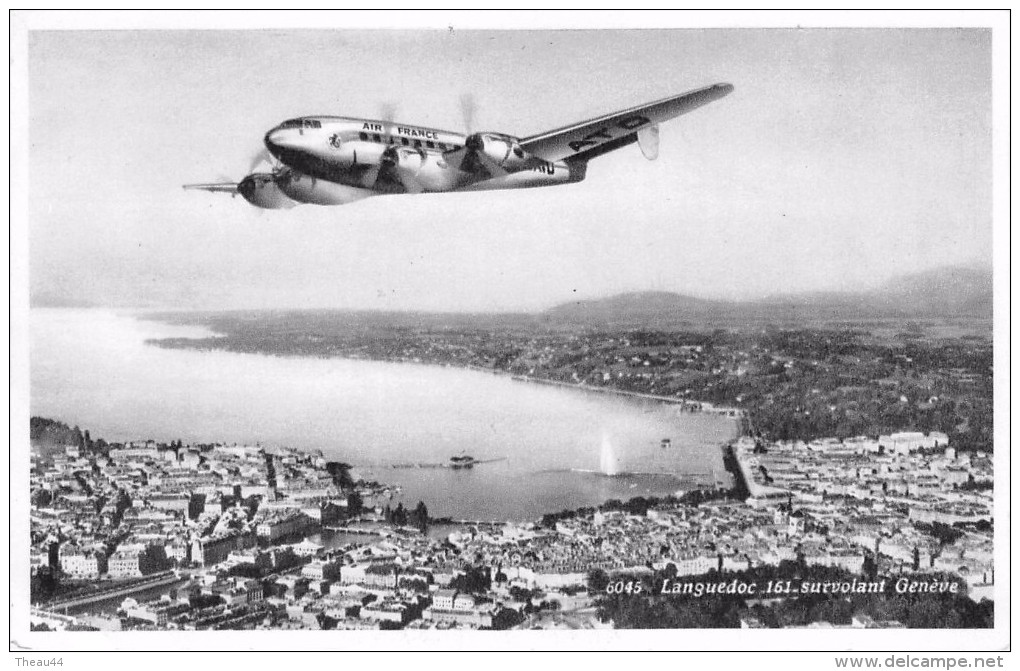 ¤¤  -  6045   -  L'Avion " LANGUEDOC 161 " De La Compagnie " Air-France " Survolant Genève   -   ¤¤ - 1946-....: Moderne