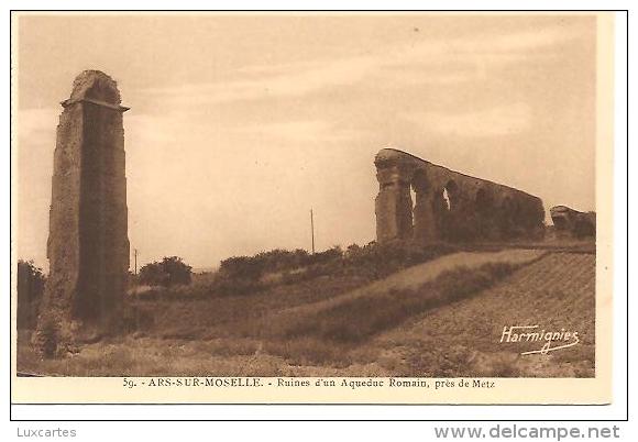 59. ARS SUR MOSELLE. RUINES D' UN AQUEDUC ROMAIN. - Ars Sur Moselle