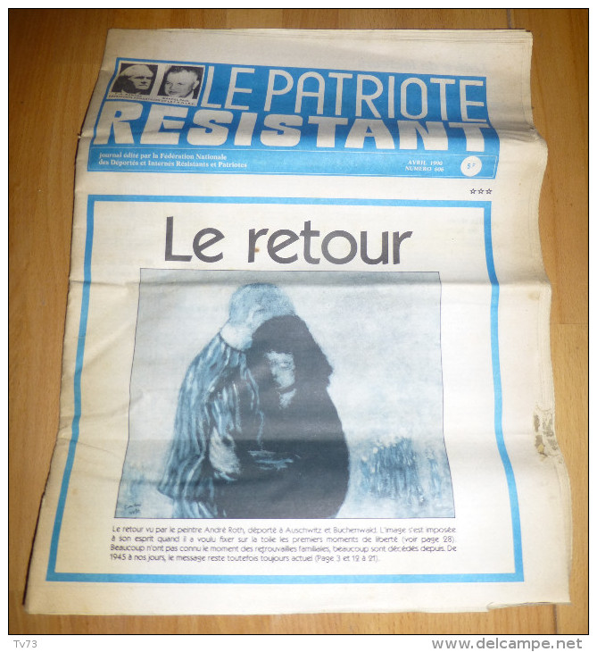 Lot De 8 Journaux LE PATRIOTE RESISTANT 1990 / 1991 - Voir Description - Résistance WWII Patriotisme - Histoire