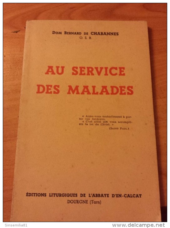 Au Service Des Malades ......   Dom Bernard De Chabannes - Religion