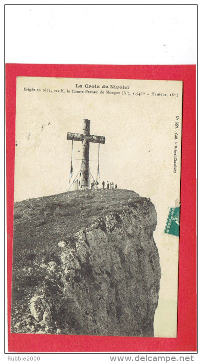 CHAMBERY 1910 LA CROIX DU NIVOLET CARTE EN BON ETAT - Chambery