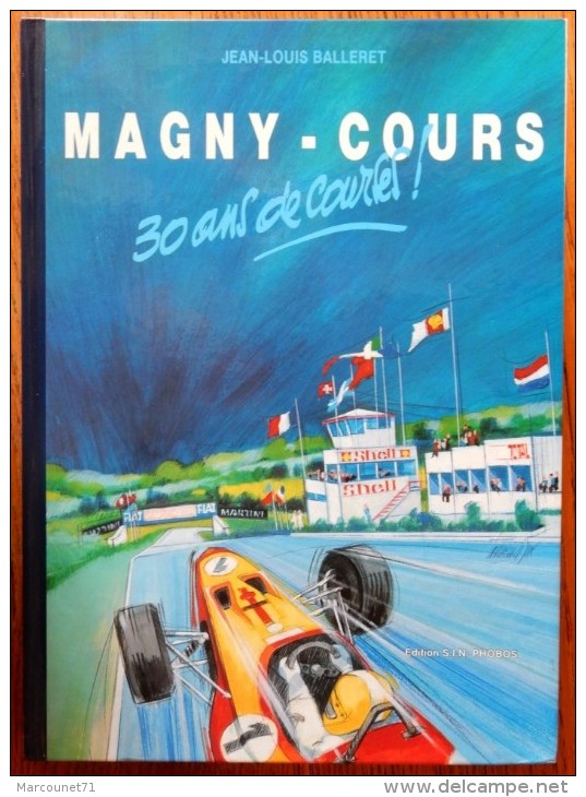 LIVRE MAGNY COURS 30 ANS DE COURSE DE JEAN LOUIS BALLERET FORMULE 1 - Altri & Non Classificati