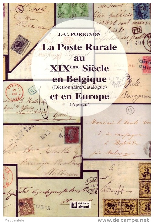 LA POSTE RURALE AU XIXème Siècle En Belgique & Europe - Filatelia E Storia Postale