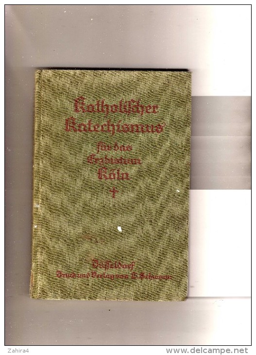 Katholifcher Katechismus Für Das Erzbistum Koln - Dusseldorf 1927 - Christianisme