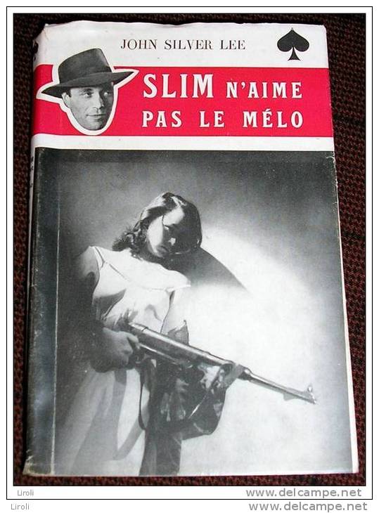 AS DE PIQUE. 04. JOHN SILVER LEE. SLIM N' AIME PAS LE MELO. 1949 - Amiot-Dumont