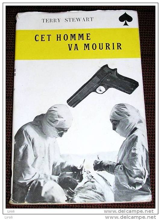 AS DE PIQUE. 10. TERRY STEWART. CET HOMME VA MOURIR. 1949 - Amiot-Dumont