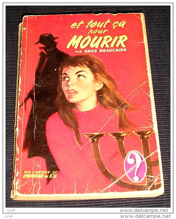 LE POINT D' INTERROGATION. BEAUCAIRE. ET TOUT CA POUR MOURIR. 1955 - Hachette - Point D'Interrogation