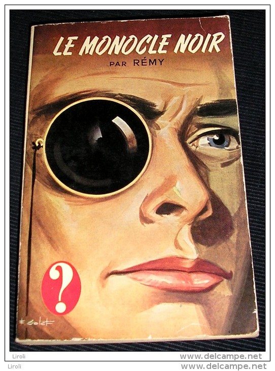 LE POINT D' INTERROGATION. REMY. LE MONOCLE NOIR. 1960 - Hachette - Point D'Interrogation