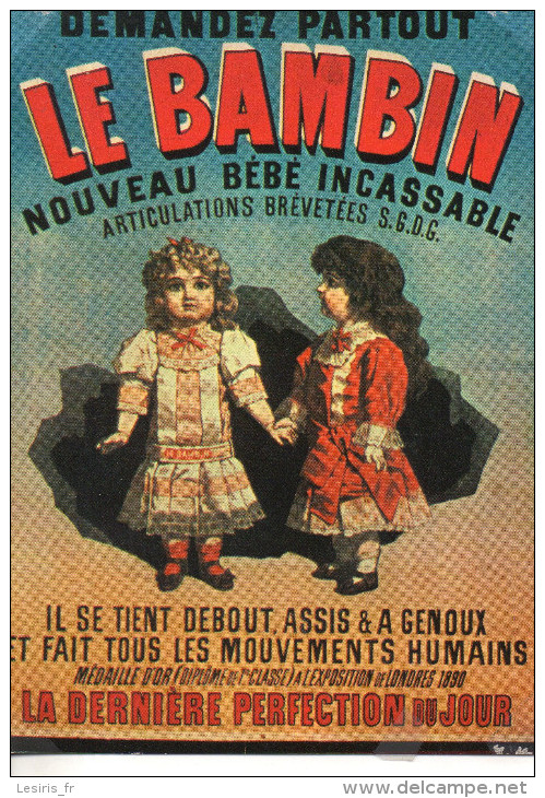 CP - LE BAMBIN - NOUVEAU BEBE INCASSABLE - LA DERNIERE PERFECTION DU JOUR - BB 1 - FRIANDISES - F. NUGERON - Publicité