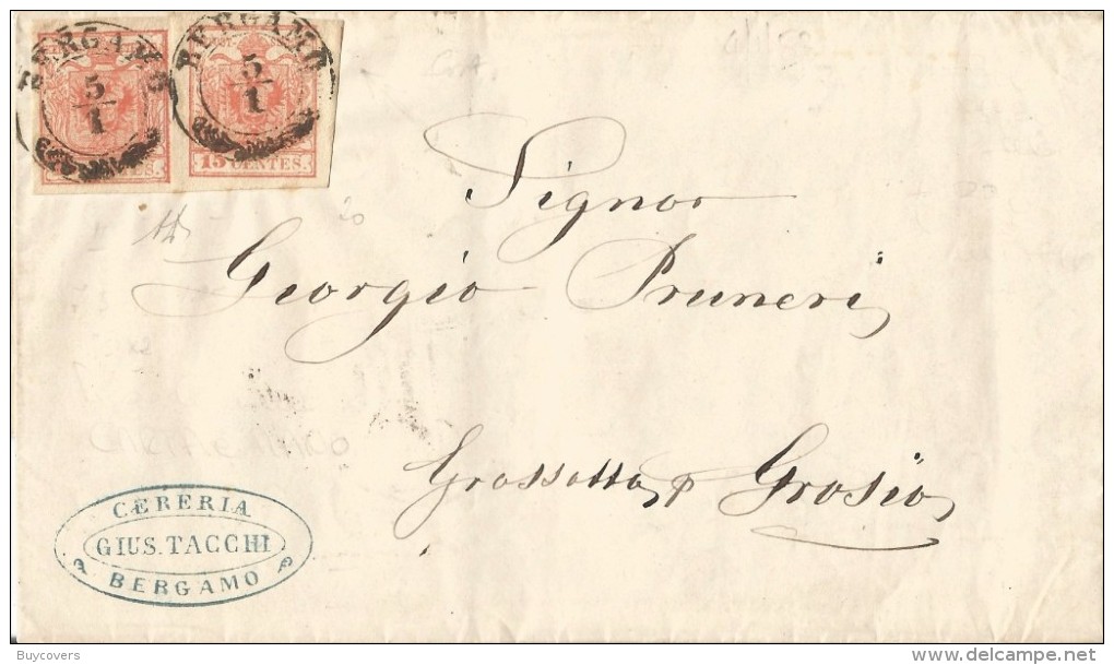 LV179 - 4 Gennaio 1853- Lettera Con Testo Da Bergamo A Grossotto Per Grosio  Con 15 + 15 Cent. Rosso 2° Tipo . - Lombardo-Veneto