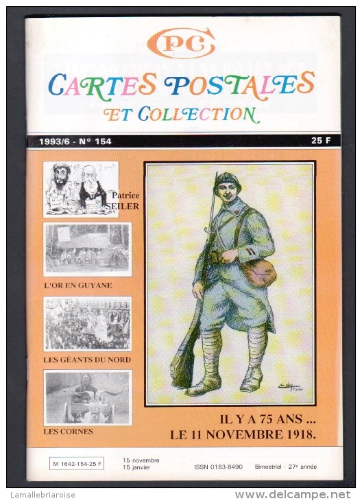 REVUE: CARTES POSTALES ET COLLECTION, N°154, 1993/6, LE 11 NOVEMBRE 1918 - Français