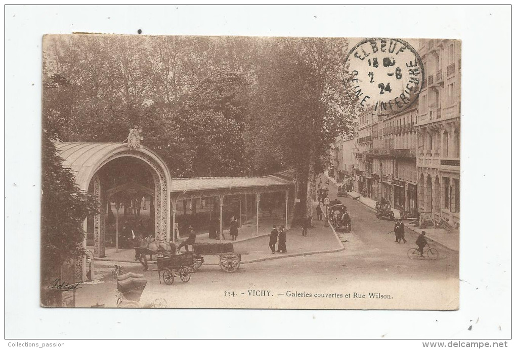 Cp , 03 , VICHY , Galeries Couvertes Et Rue WILSON , Voyagée 1924 , Ed : Beguin - Vichy