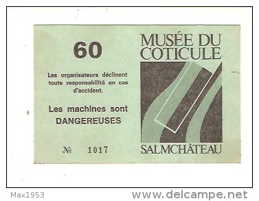 MUSEE DU COTICULE - SALMCHATEAU - Tickets D'entrée