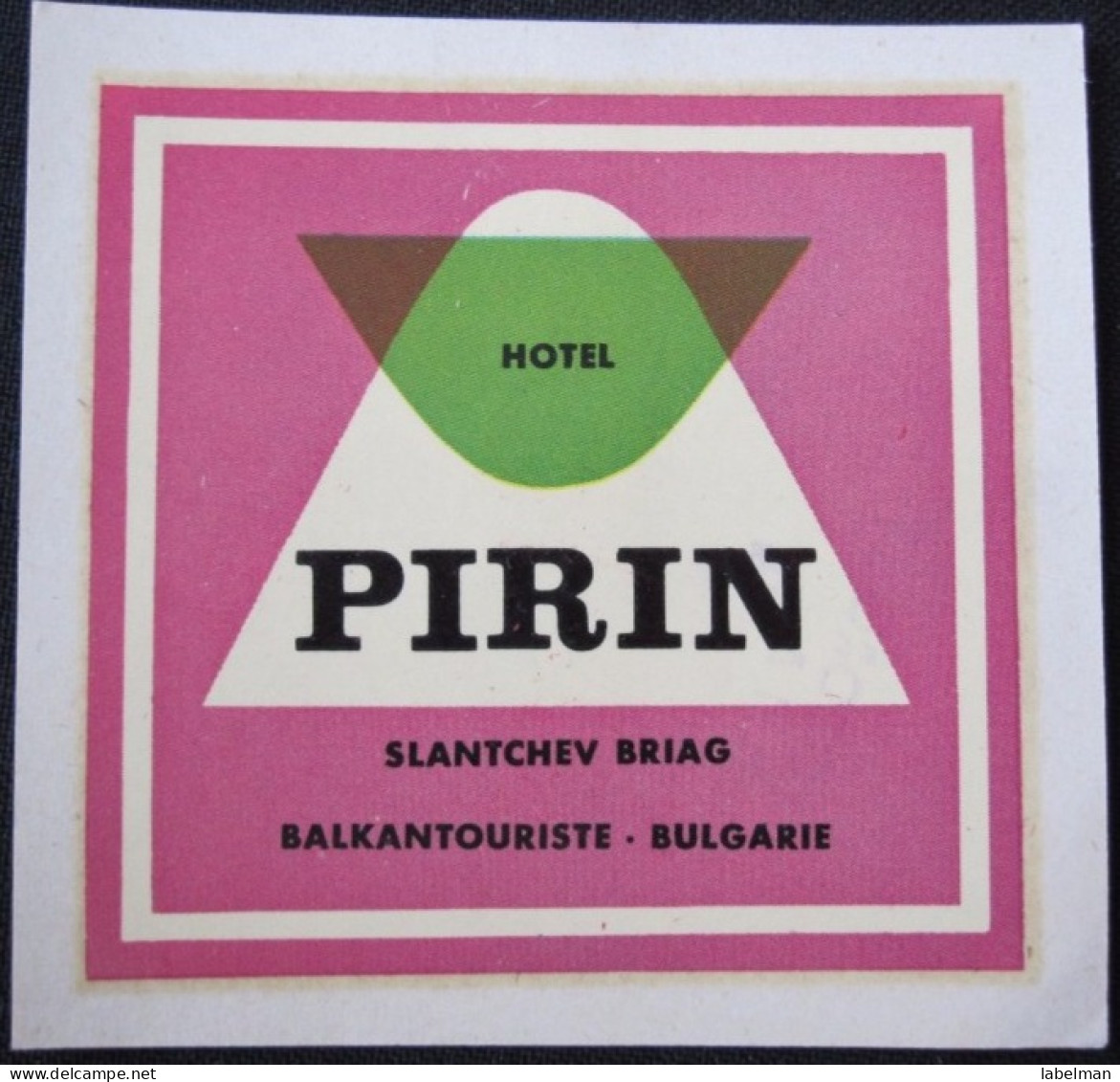 HOTEL CAMPING PENSJONAT BALKAN PIRIN SLANTCHEV BRIAG BULGARIEN BULGARIA BULGARIE LUGGAGE LABEL ETIQUETTE DECAL STICKER - Etiquettes D'hotels