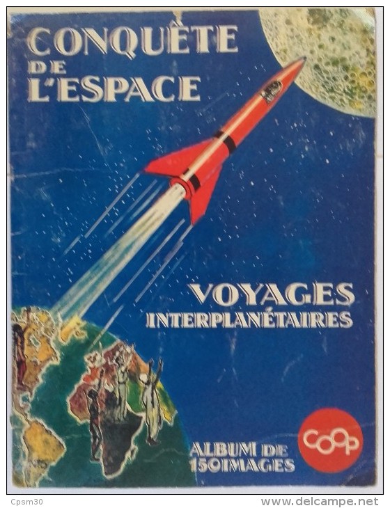 Album Chromo - 148 - Conquète De L' Espace Voyage Interplanétaire - Chocolat COOP - 32 Pages - Complet En Images Sauf Un - Autres & Non Classés