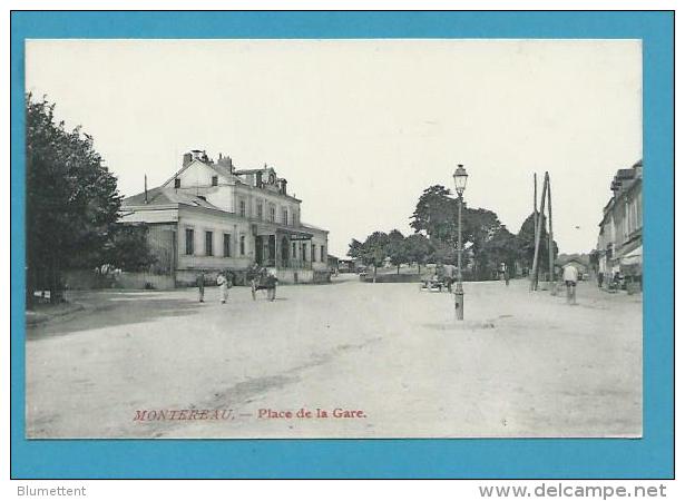 CPA Place De La Gare MONTEREAU 77 - Montereau