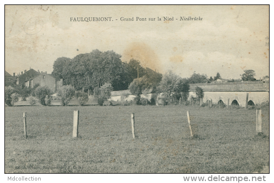 57 FAULQUEMONT / Grand Pont Sur La Nied / - Faulquemont