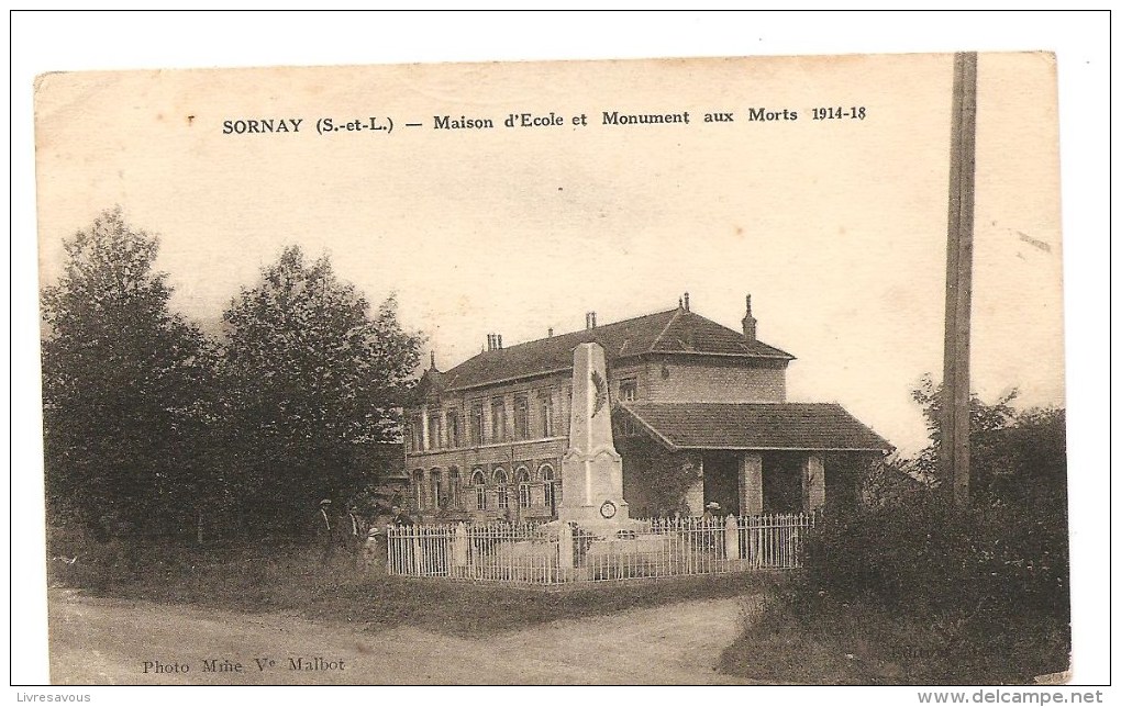 CPA 71 Sornay Maison D'Ecole Et Monuments Aux Morts 1914-1918 - Autres & Non Classés